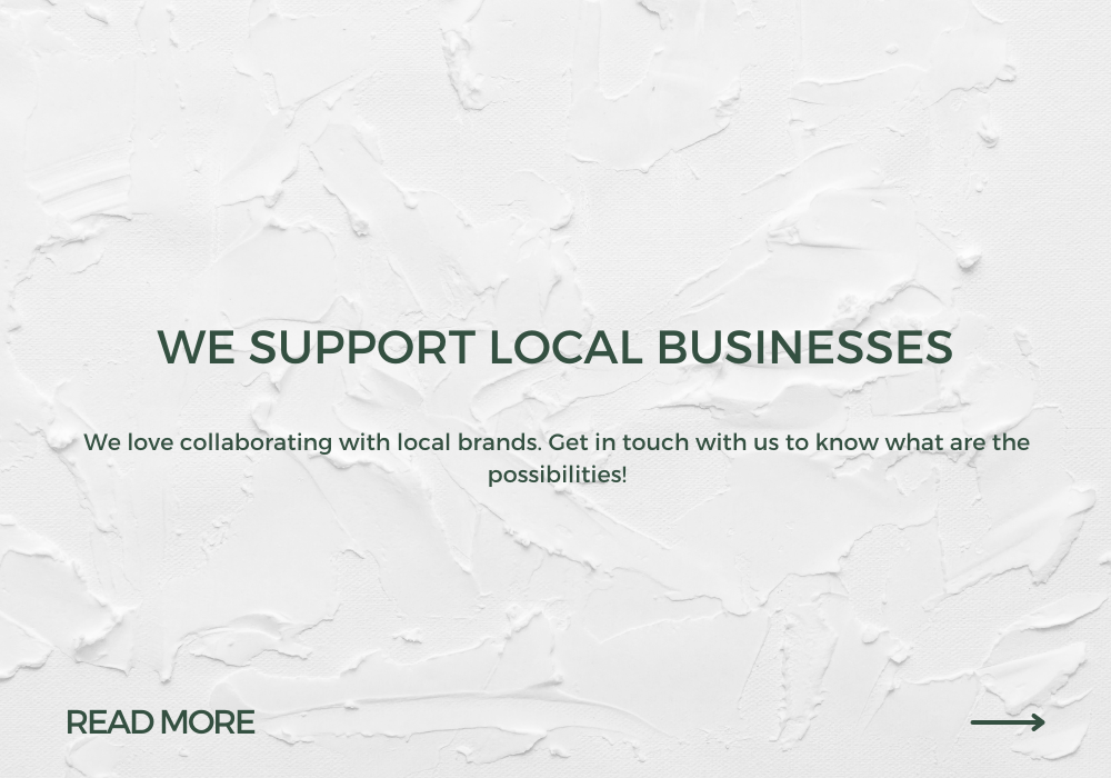 WE SUPPORT LOCAL BUSINESSES
